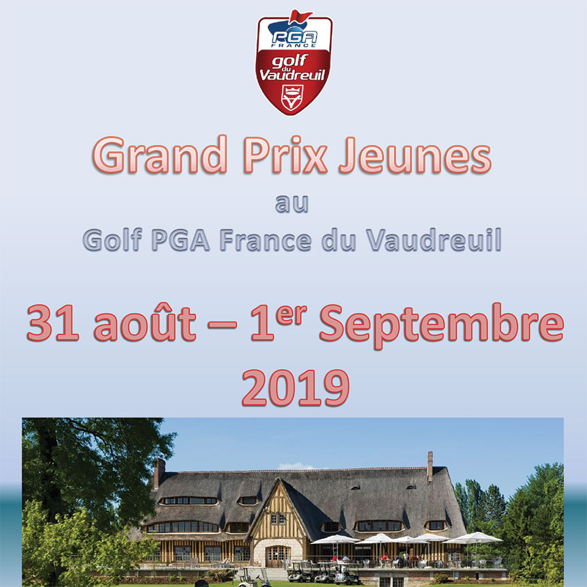 Grand Prix Jeunes 2019 du Golf PGA France du Vaudreuil