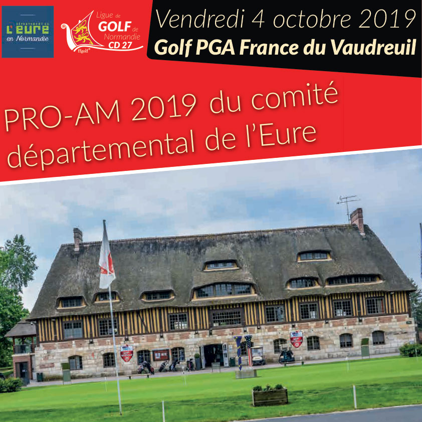 Pro-am 2019 du Comité Départemental de l'Eure au Golf PGA France du Vaudreuil.