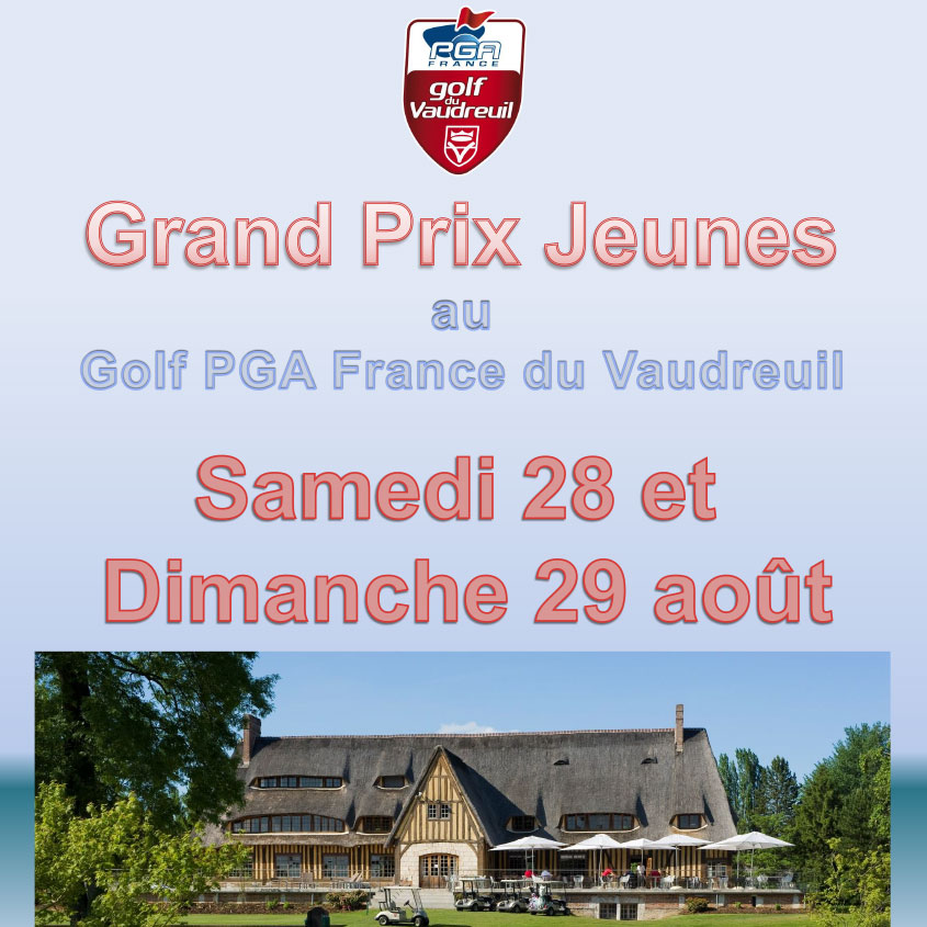 actu_gpjeunes2021 Grand Prix Jeunes du Golf PGA France du Vaudreuil